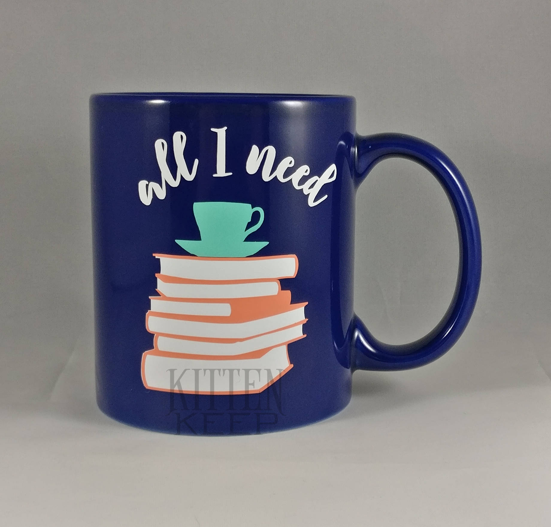 All I Need [Is] Coffee/Tea and Books Mug